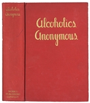 First Edition, First Printing of Alcoholics Anonymous ''Big Book'' -- One of Less Than 2,000 Copies